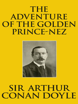 cover image of Adventure of the Golden Pince-Nez, the The
